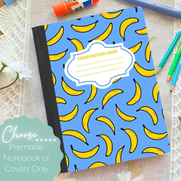 Bananas Composition Notebook & Covers, School Supplies, Back to School Supplies, Customized Notebook, Fruit