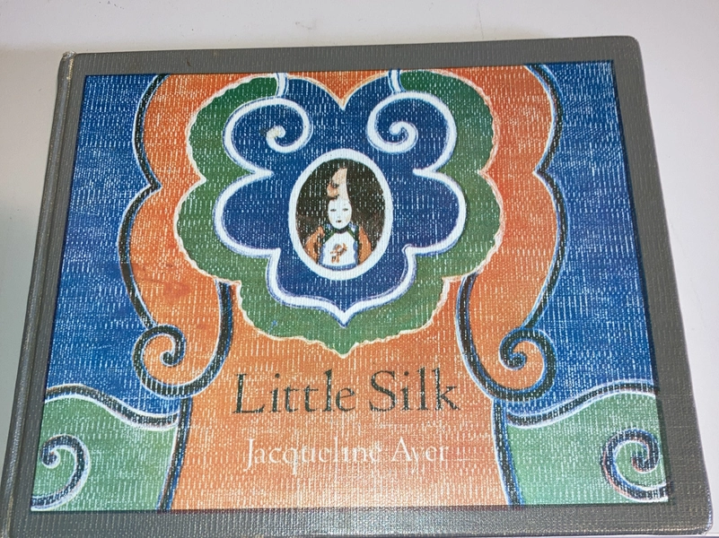 LITTLE SILK By Jacqueline Ayer - Hardcover Ex Library 1970 Acceptable Condition