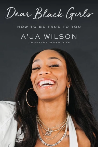 Dear Black Girls: How to Be True to You|Hardcover