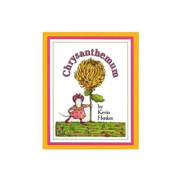 Chrysanthemum - by Kevin Henkes (Hardcover)