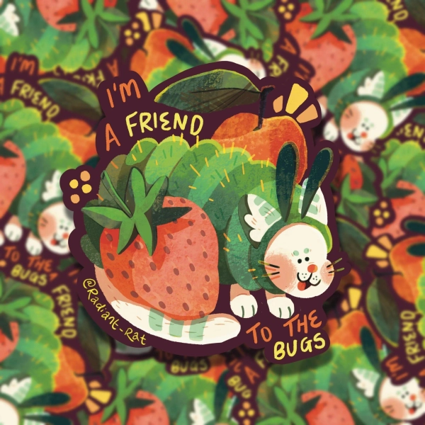 A Friend To The Bugs  - Sticker