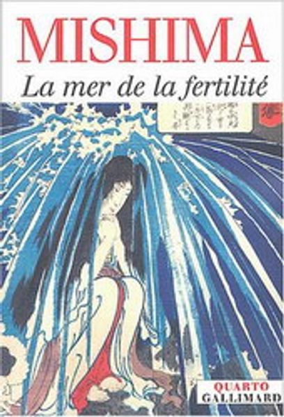 Mer de la fertilité(La) par MISHIMA, YUKIO