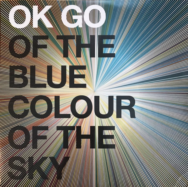 OK Go - Of The Blue Colour Of The Sky