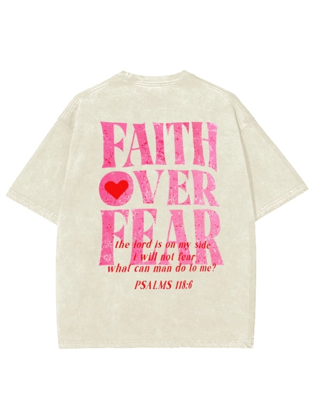 FAITH OVER FEAR UNISEX WASHED T-SHIRT