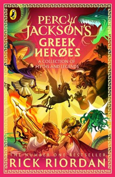 Percy Jackson and the Greek Heroes by Rick Riordan | Waterstones