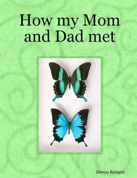 How my Mom and Dad met