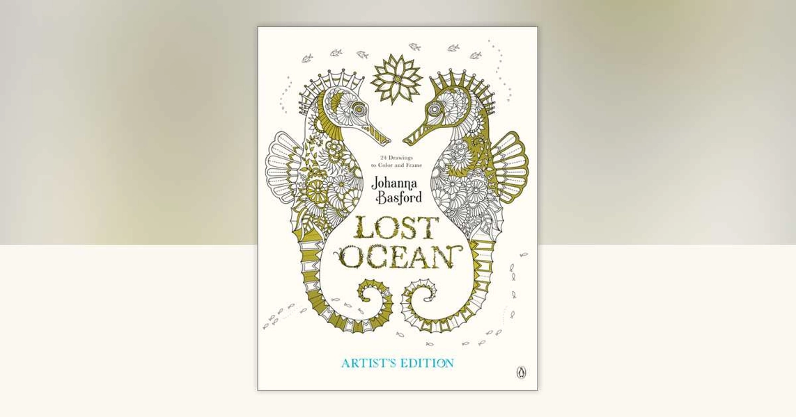 Lost Ocean Artist's Edition by Johanna Basford: 9780143130758 | PenguinRandomHouse.com: Books