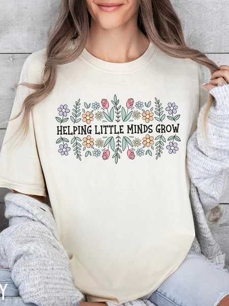 Helping Little Minds Grow, Elementary Teacher Shirt, Kindergarten Shirt, Floral Teacher Shirt Soft, Breathable Crew Neck Tee, Lightweight & Comfortable Casual Summer Wear