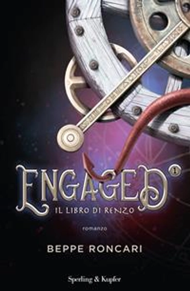 Engaged. Vol. 1 Il libro di Renzo - Beppe Roncari - Libro - Sperling & Kupfer - Pandora | Feltrinelli
