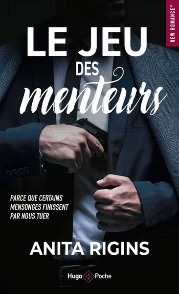 Le Jeu Des Menteurs: Parce Que Certains Mensonges Finissent Par Nous Tuer Book By Anita Rigins, (Paperback) | Indigo