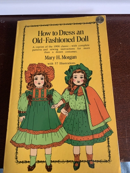How to Dress an Old-Fashioned Doll by Morgan, Mary H.