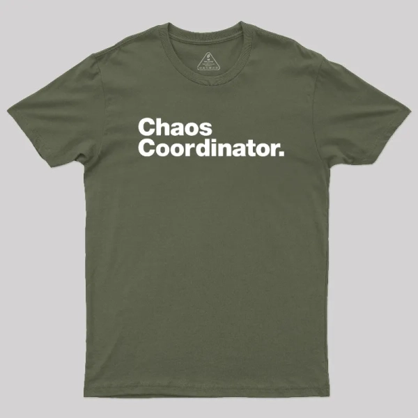 Chaos Coordinator Classic T-Shirt