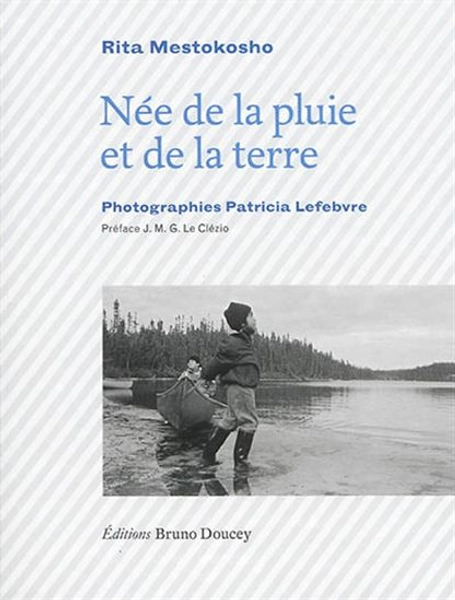 Née de la pluie et de la terre par MESTOKOSHO, RITA*LEFEBVRE, PATRICIA