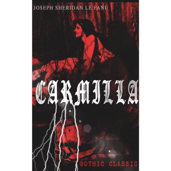 Carmilla (Gothic Classic) - by  Joseph Sheridan Le Fanu (Paperback)