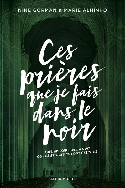 La nuit où les étoiles se sont éteintes Tome 3 : Ces prières que je fais dans le noir