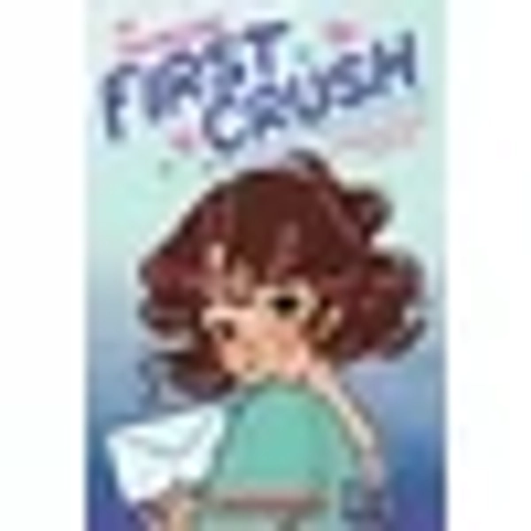 New Girl The New Girl: First Crush: A Graphic Novel (the New Girl #2) (Paperback)