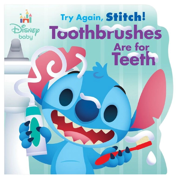Disney Baby: Try Again Stitch! Toothbrushes Are For Teeth