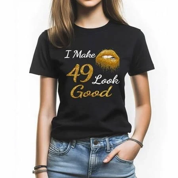 Funny I Make 49 Look Good T-Shirt