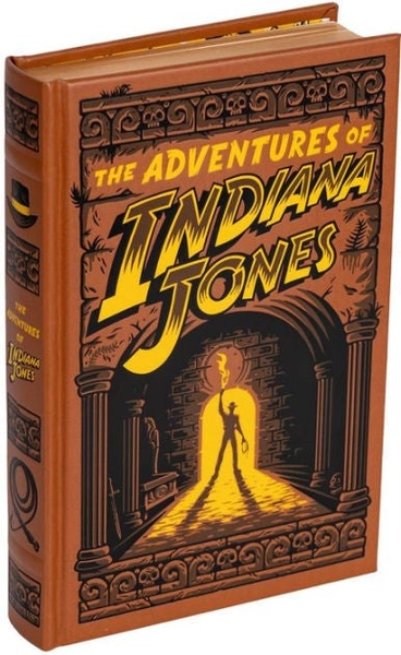 The Adventures of Indiana Jones (Barnes & Noble Collectible Editions)|Hardcover