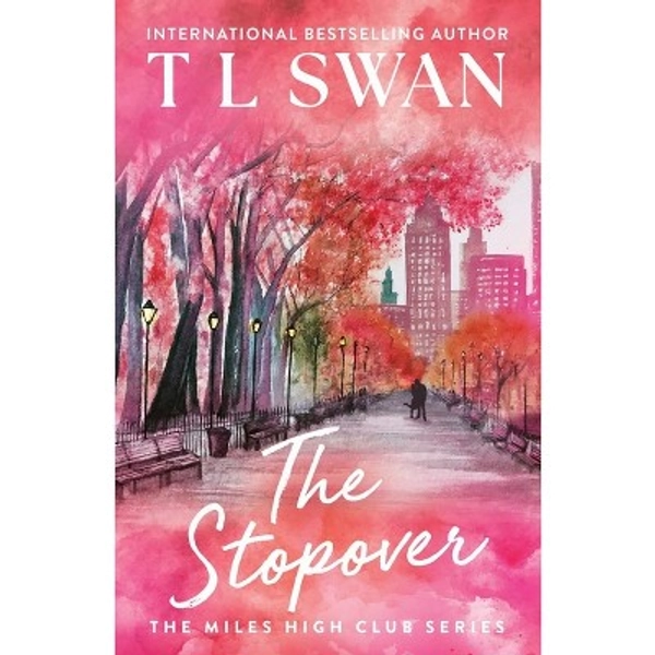 The Stopover - (The Miles High Club) by T L Swan (Paperback)
