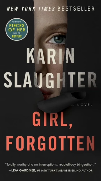 Karin Slaughter: Girl, Forgotten: A Novel (Paperback) - Walmart.com