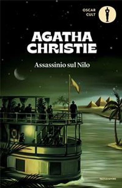Assassinio sul Nilo - Agatha Christie - Libro - Mondadori - Oscar moderni. Cult | Feltrinelli