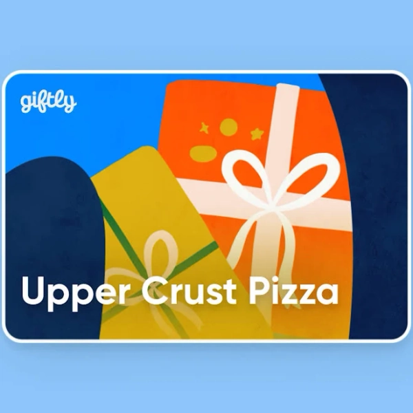 $25 Upper Crust Pizza Giftly | Text or Email