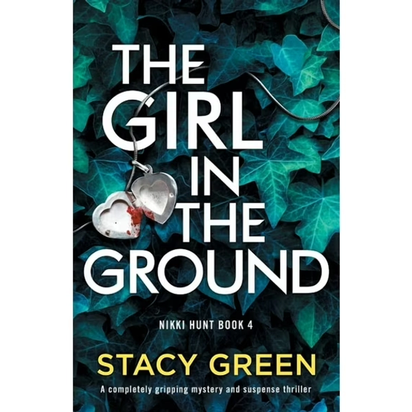 The Girl in the Ground: A completely gripping mystery and suspense thriller (Paperback)