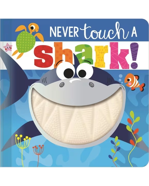 Never Touch A Shark! by Rosie Greening - Book