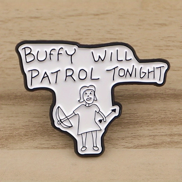 [Cartoon Lapel Pin] Zinc Alloy Buffy Will Patrol Tonight Enamel Lapel Pin | Cartoon Brooch for Backpacks, Briefcases & Clothes, 1pc