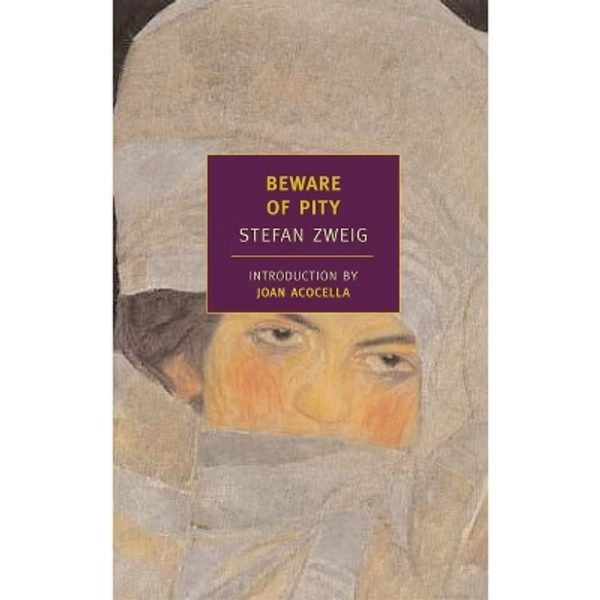 Beware of Pity - (New York Review Books Classics) by  Stefan Zweig (Paperback)