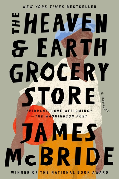 The Heaven & Earth Grocery Store by James McBride | Avid Reader