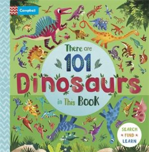 There are 101 Dinosaurs in This Book by Campbell Books & Chorkung - 9781035017751 - QBD Books