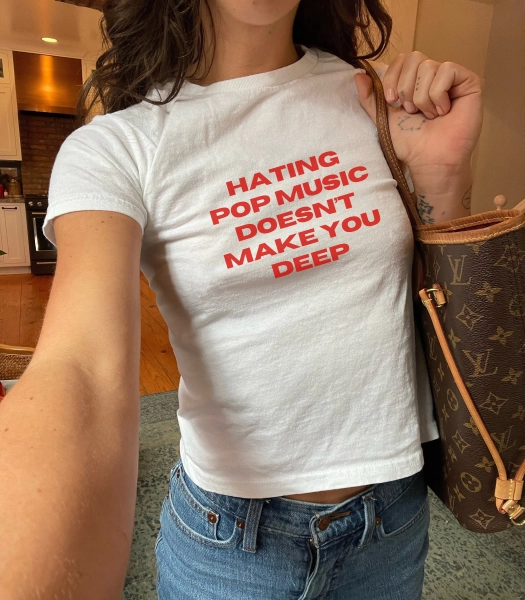 Hating pop doesn’t make you deep shirt cus they are words that I live by. 