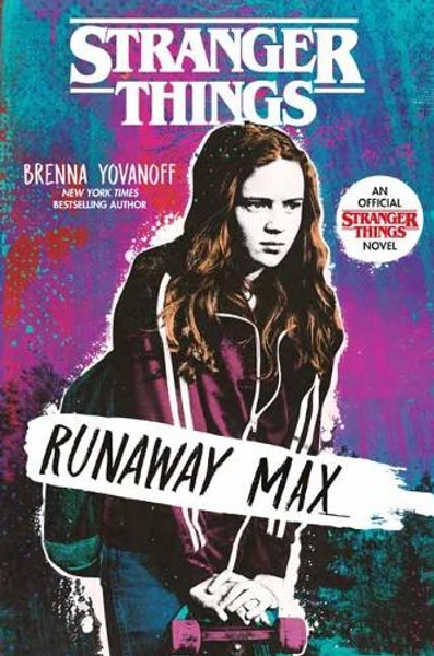 Stranger Things: Runaway Max by Brenna Yovanoff | Waterstones