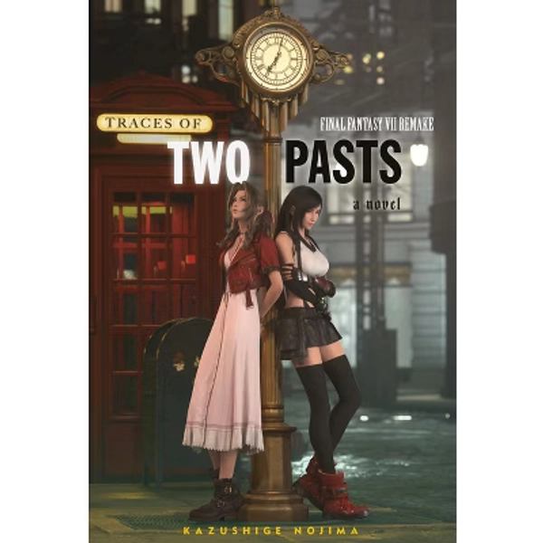 Final Fantasy VII Remake: Traces of Two Pasts (Novel) - by  Kazushige Nojima (Hardcover)
