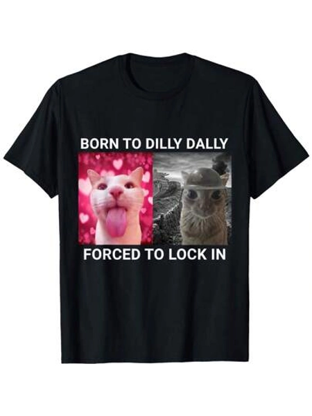Born To Dilly Dally Forced To Lock In Cat Meme T-Shirt - Size L