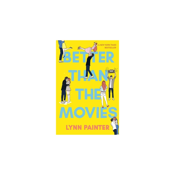 Better Than the Movies - by  Lynn Painter (Paperback)