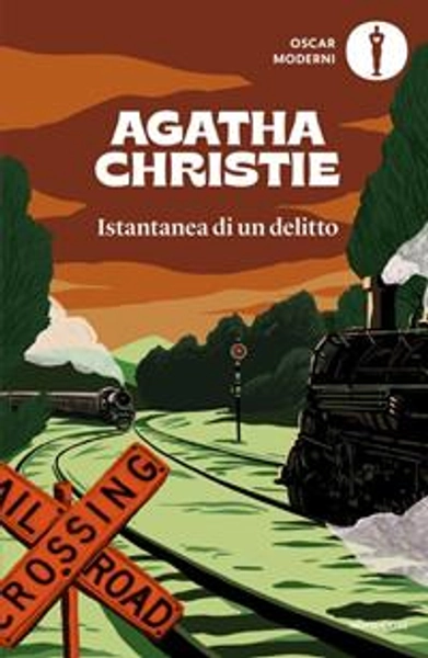 Istantanea di un delitto - Agatha Christie - Libro - Mondadori - Oscar moderni | Feltrinelli