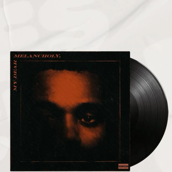 The Weeknd * My Dear Melancholy