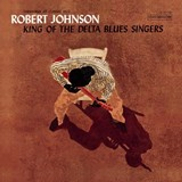King of the Delta Blues Singers | HMV Store