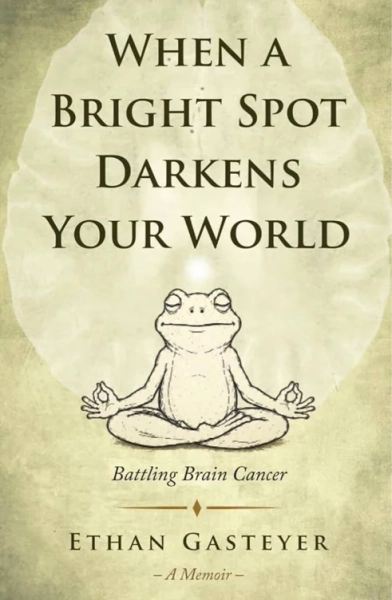 Amazon.com: When a Bright Spot Darkens Your World: Battling Brain Cancer: 9798995799207: Gasteyer, Ethan M, Kirwan, Kristin, Walting, Marva, Perdue, Deborah: Bücher