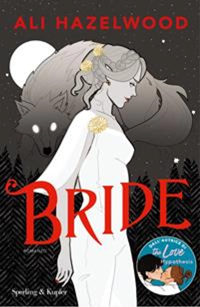 Bride. Ediz italiana - Ali Hazelwood - Libro - Sperling & Kupfer - Pandora | Feltrinelli