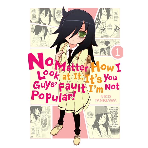 No Matter How I Look at It, It's You Guys' Fault I'm Not Popular!, Vol. 1