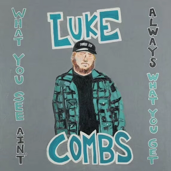 Luke Combs - What You See Ain't Always What You Get - Music & Performance - CD