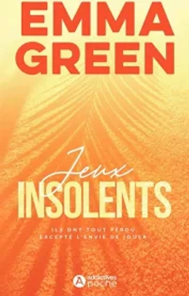 Jeux insolents - Emma Green - Poche