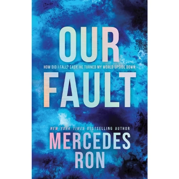 Our Fault Deluxe Edition - by Mercedes Ron (Paperback)