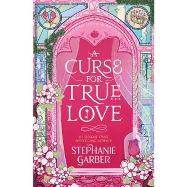 A Curse for True Love by Stephanie Garber - Book