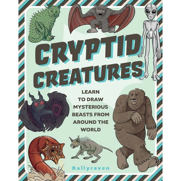 Cryptid Creatures: Learn to Draw Mysterious Beasts from Around the World | Nexus vefverslun
