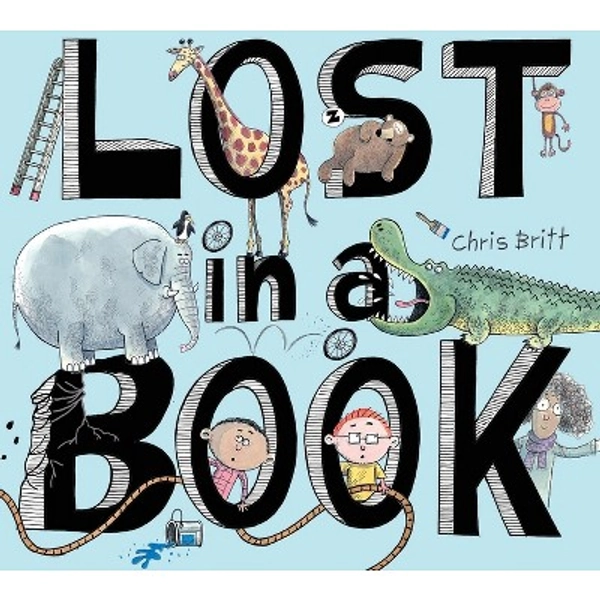 Lost in a Book - by  Chris Britt (Hardcover)